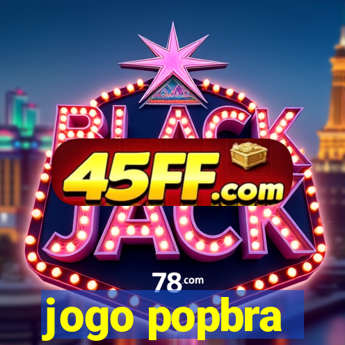 jogo popbra